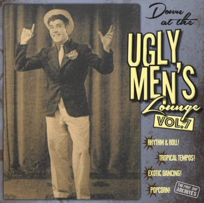 Professor Bop Presents: Down at the Ugly Men's Lounge vol. 7