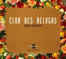 Club Des Belugas: Zoo Zizaro