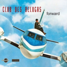 Club Des Belugas: Forward