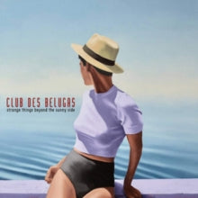 Club Des Belugas: Strange Things Beyond the Sunny Side