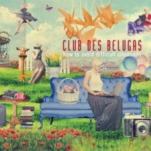 Club Des Belugas: How to Avoid Difficult Situations