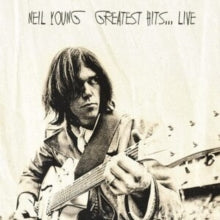 Neil Young: Greatest Hits...Live