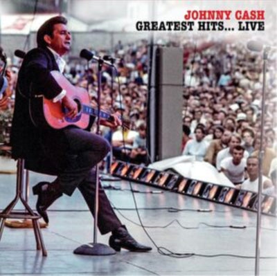 Johnny Cash: Greatest Hits Live