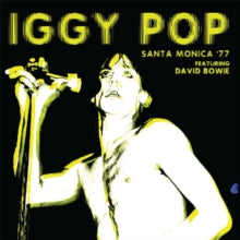 Iggy Pop: Santa Monica '77