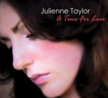 Julienne Taylor: A Time for Love
