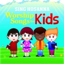 Sing Hosanna: Worship Songs for Kids