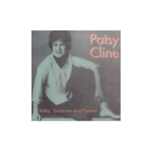 Patsy Cline: Today, Tomorrow and Forever