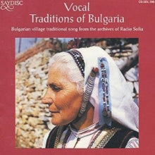 Various: Vocal Traditions Of Bulgaria