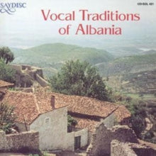 Various: Vocal Traditions Of Albania