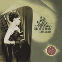 The Hillbilly Moon Explosion: Buy, Beg Or Steal