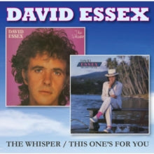 David Essex: The Whisper/This One's for You
