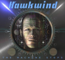 Hawkwind: The Machine Stops