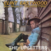 Lee Scratch Perry & The Upsetters: Clint Eastwood/Many Moods of the Upsetters