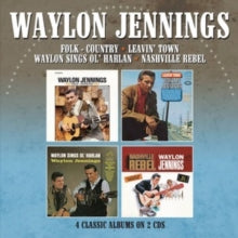Waylon Jennings: Folk-country/Leavin' Town/Waylon Sings Ol' Harlan/Nashville Rebel