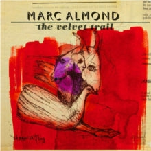Marc Almond: The Velvet Trail
