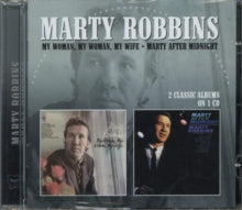Marty Robbins: My Woman, My Woman, My Wife/Marty After Midnight
