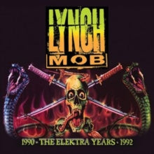 Lynch Mob: The Elektra Years 1990-1992