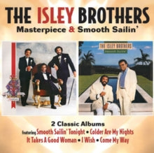 The Isley Brothers: Masterpiece/Smooth Sailin'
