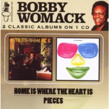 Bobby Womack: Home Is Where the Heart Is/Pieces