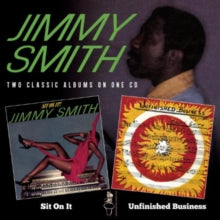 Jimmy Smith: Sit On It/Unfinished Business