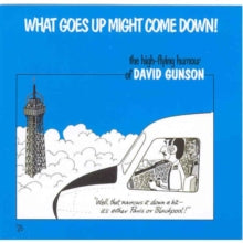 David Gunson: What Goes Up Might Come Down!