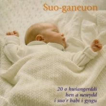 Various Artists: Suo-ganeuon - Hwiangerddi (20 Welsh Lullabies)