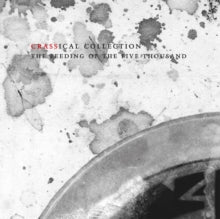 Crass: The Feeding of the 5000 (Crassical Collection)