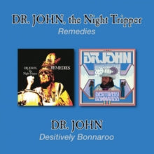 Dr. John: Remedies/Desitively Bonnaroo