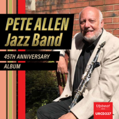 Pete Allen Jazz Band: 45th Anniversary Album