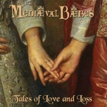 Mediaeval Baebes: Tales of Love and Loss