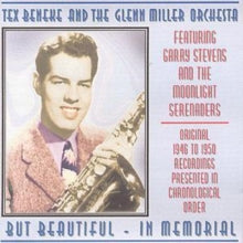 Tex Beneke and The Glenn Miller Orchestra: But Beautiful/In Memorial