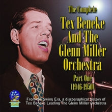 Tex Beneke and The Glenn Miller Orchestra: The Complete Tex Beneke and the Glenn Miller Orchestra