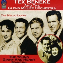 Tex Beneke and The Glenn Miller Orchestra: The Mello Larks