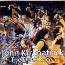 John Kirkpatrick: Duck Race, The - Morris Dance Tunes from Shropshire