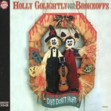 Holly Golightly and The Brokeoffs: Dirt Don't Hurt
