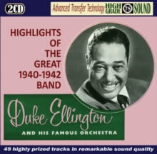 Duke Ellington: Highlights of the Great 1940-1942 Band