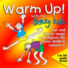 Sticky Kids: Warm Up! With the Sticky Kids