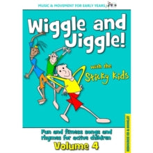 The Sticky Kids: Wiggle and Jiggle!