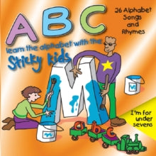 The Sticky Kids: A-b-c - Learn the Alphabet With the Sticky Kids