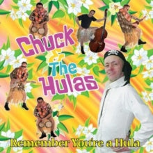 Chuck & The Hulas: Remember You're a Hula