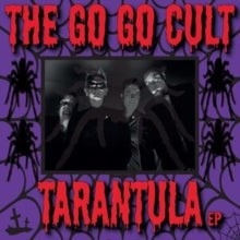 The Go Go Cult: Tarantula