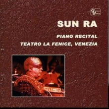 Sun Ra: Solo Piano Recital Teatro La Fenice