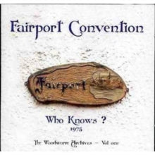 Fairport Convention: Who Knows? 1975