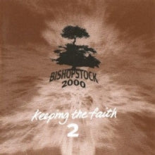 Various: Bishopstock 2000 - Keeping the Faith 2