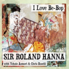 Roland Hanna: I Love Be-bop