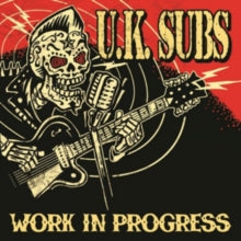 UK Subs: Work in Progress