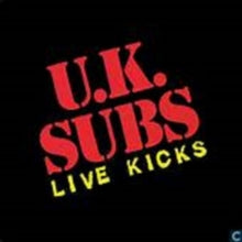 UK Subs: Live Kicks