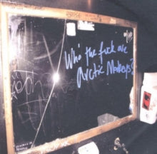 Arctic Monkeys: Who the Fuck Are Arctic Monkeys?
