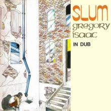 Gregory Isaacs: Slum in Dub