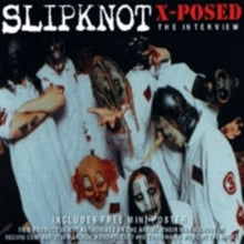 Slipknot: Slipknot X-Posed